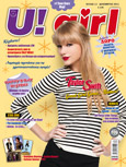 Στο U! GIRL Δεκεμβρίου: 
Ένας χρόνος U! Girl! Σβήνουμε το πρώτο μας κεράκι και γιορτάζουμε μαζί σας!
Η Taylor Swift μιλάει... με τα τραγούδια της!
Jelena: Τους είχαμε παράδειγμα για την τέλεια σχέση... ώσπου τα νέα έσκασαν σαν βόμβα 
Βγήκαμε ραντεβού με τον Stan: μάθε τι έγινε!
Τεστ: Είσαι έτοιμη να πας παρακάτω;
